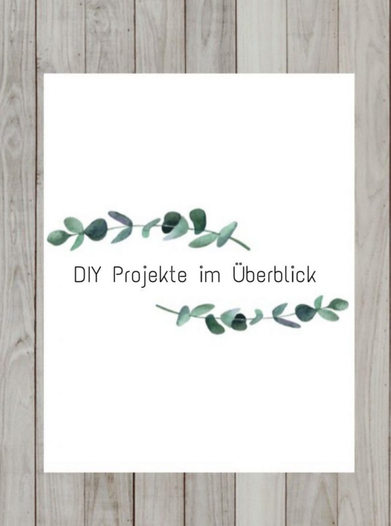 Hier gibt es alle DIY Ideen zu unseren Möbelstücken